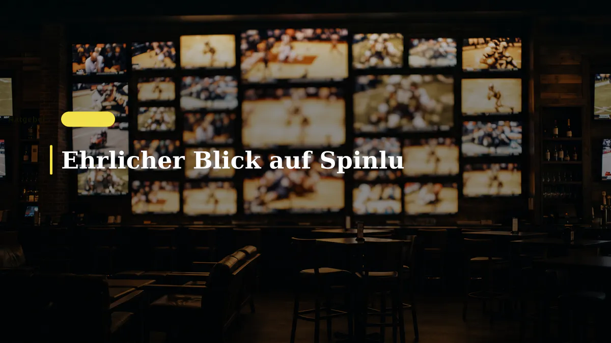 Ehrlicher Blick auf Spinlu