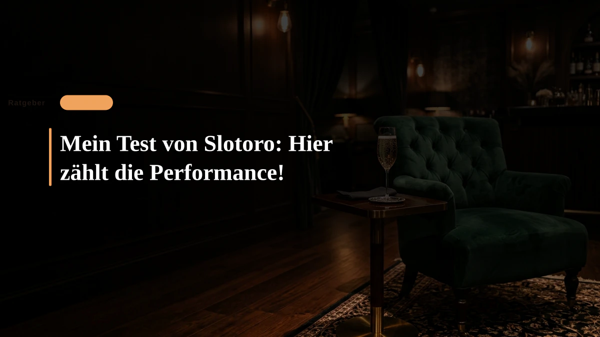 Mein Test von Slotoro: Hier zählt die Performance!