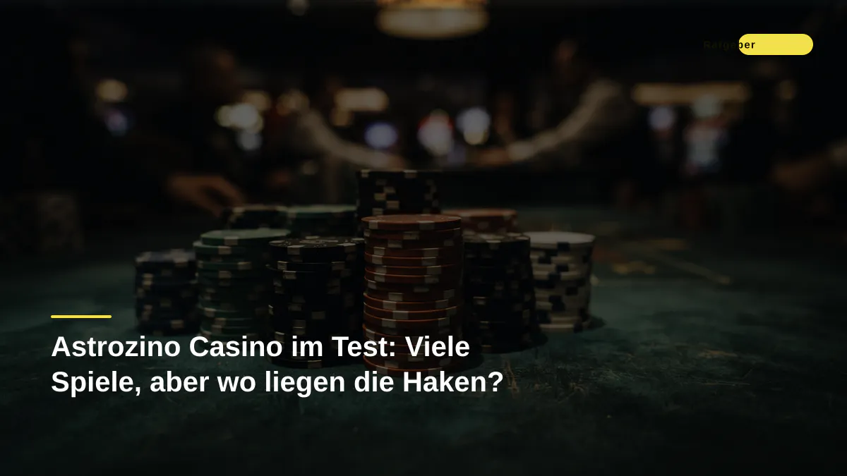 Astrozino Casino im Test: Viele Spiele, aber wo liegen die Haken?