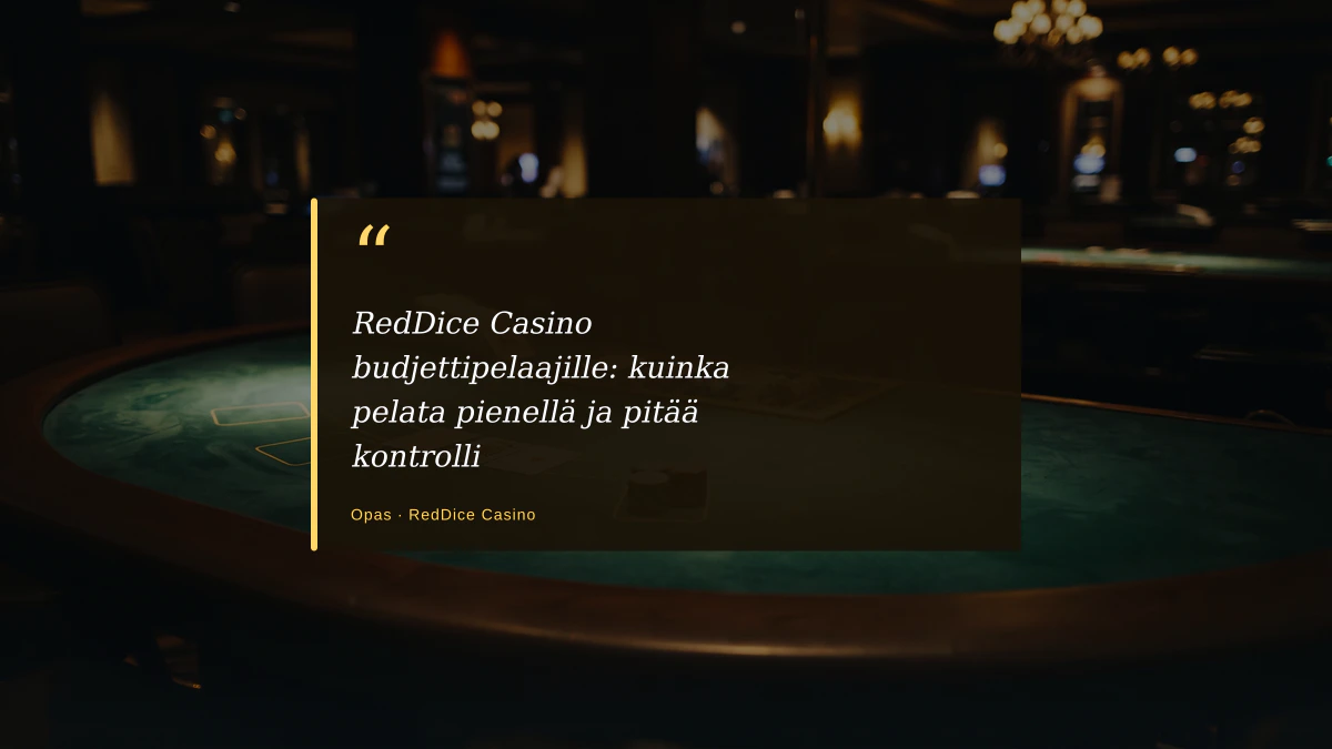 RedDice Casino budjettipelaajille: kuinka pelata pienellä ja pitää kontrolli