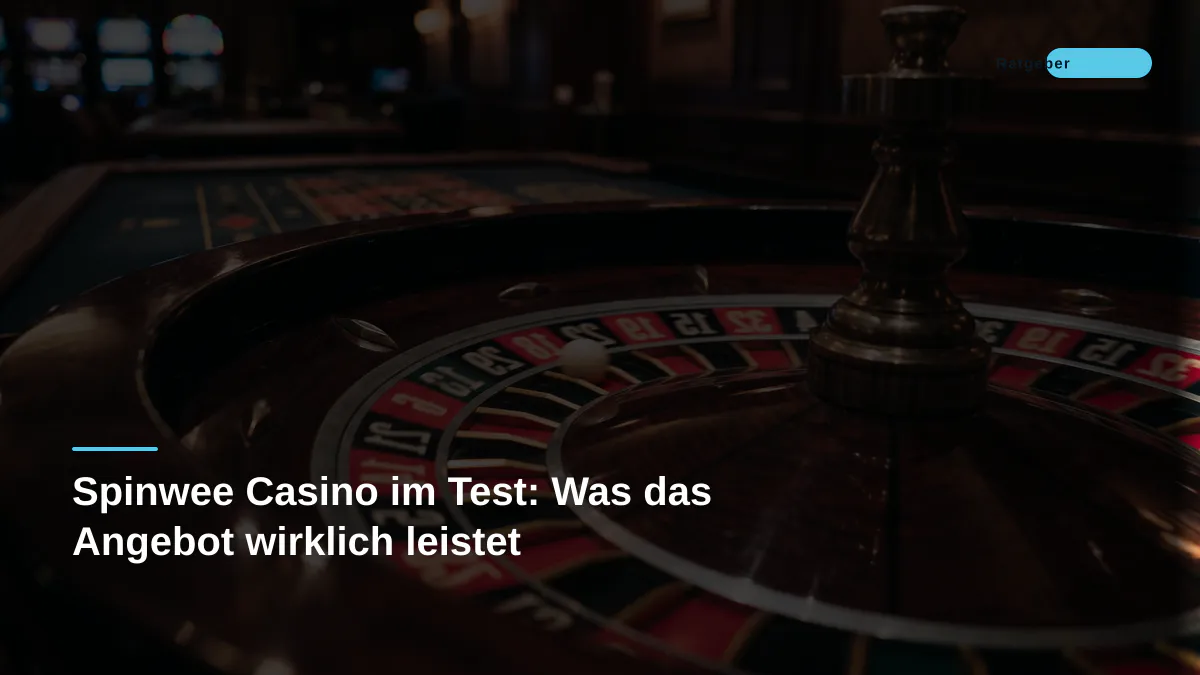 Spinwee Casino im Test: Was das Angebot wirklich leistet