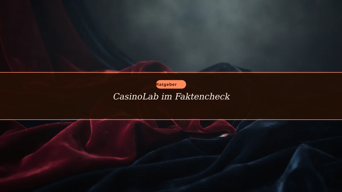 CasinoLab im Faktencheck