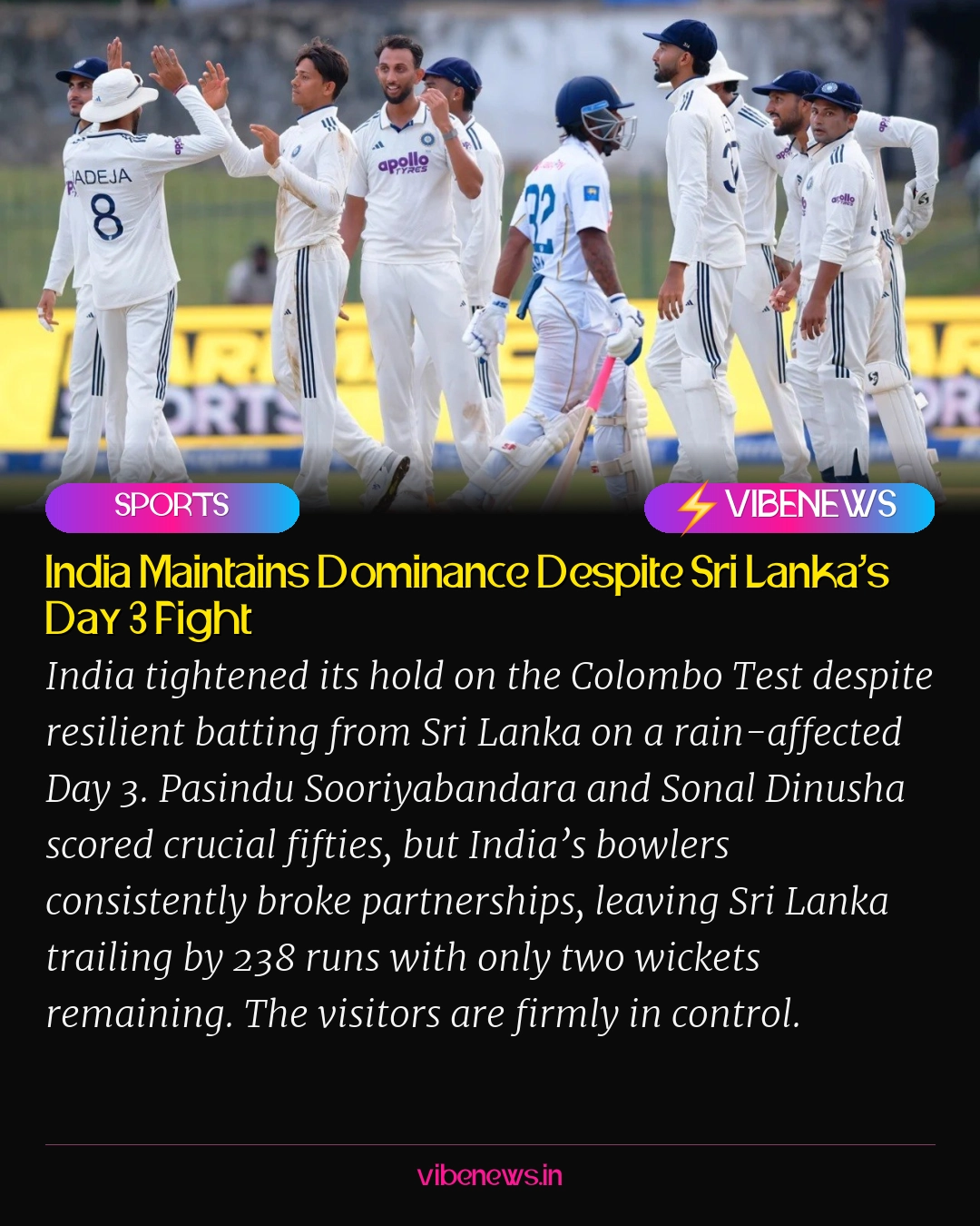 India Maintains Dominance Despite Sri Lanka’s Day 3 Fight