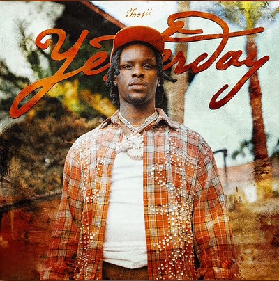 New Music: Toosii – Yesterday