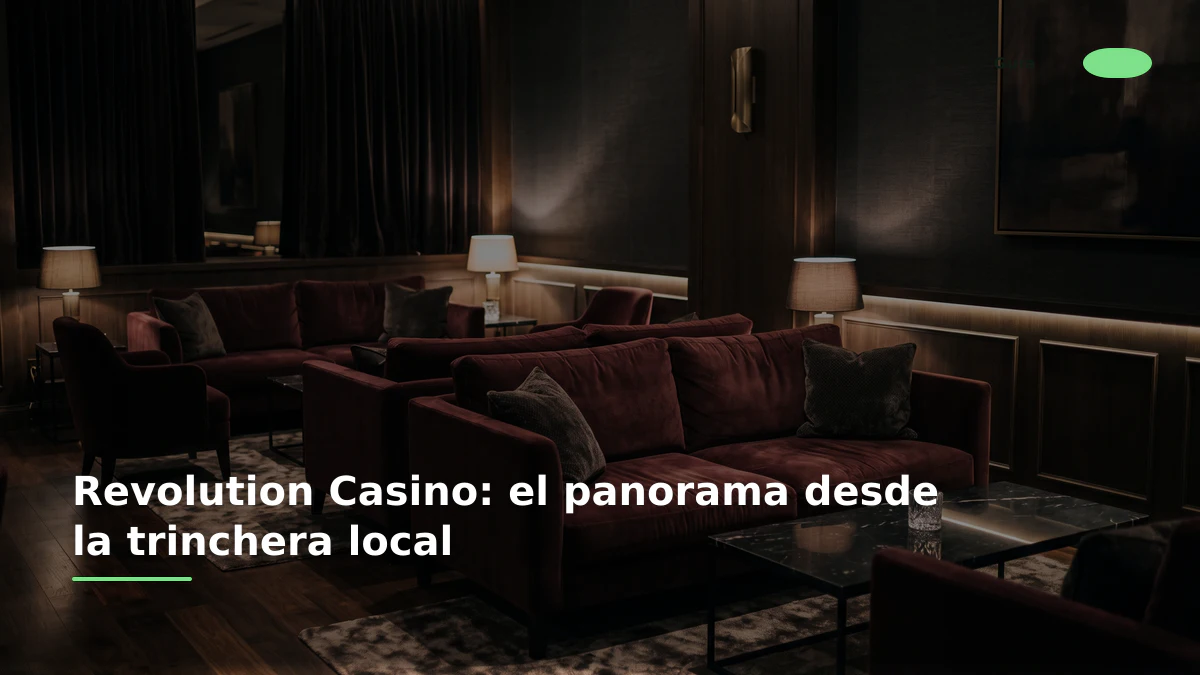 Revolution Casino: el panorama desde la trinchera local