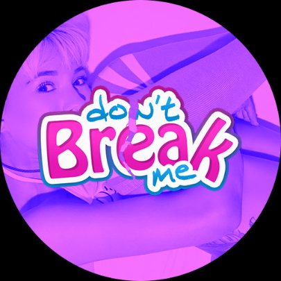 Don-t-Break-Me.jpg