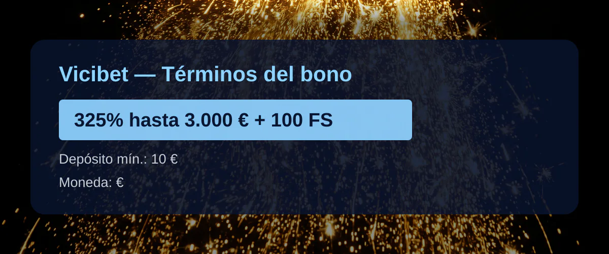 Vicibet — Términos del bono: 325% hasta 3.000 € + 100 FS