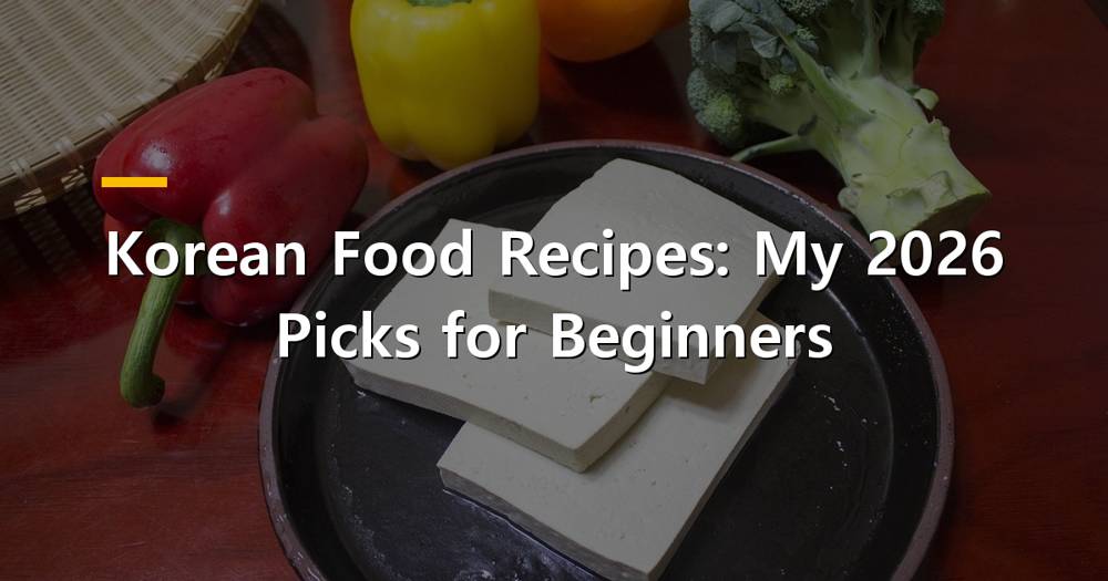 Assortment of vibrant Korean dishes, including bibimbap and kimchi, for beginners in 2026