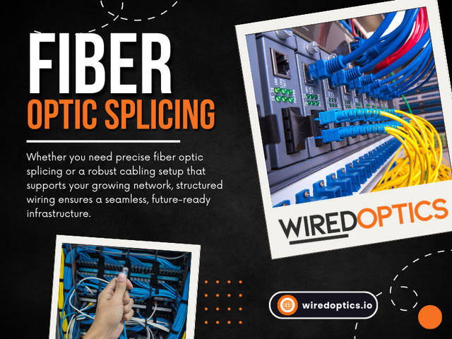 Investing in structured network wiring is a strategic move for any modern workspace. It provides a foundation of organization, reliability, and scalability. 

Whether you need precise fiber optic splicing or a robust cabling setup that supports your growing network, structured wiring ensures a seamless, future-ready infrastructure.

Visit our Website: https://wiredoptics.io/

Wired Optics
Address: 107 Platform Wy N, Nashville, TN 37203, United States
Contact: +16152466616
Mail: info@wiredoptics.io
Find Us on Google Map: https://maps.app.goo.gl/sy9uaECL4pXR86Lw6

Our Profile: https://wiredoptics.imgbb.com/

See More:

https://is.gd/FWwvx1
https://is.gd/QFhGLa
https://is.gd/B8JEuI
https://is.gd/dmXNxM