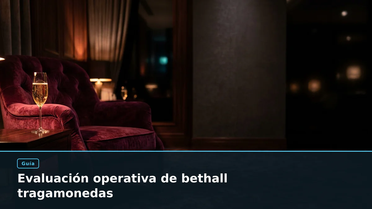 Evaluación operativa de bethall tragamonedas