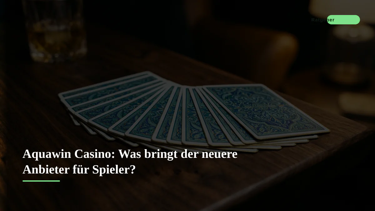Aquawin Casino: Was bringt der neuere Anbieter für Spieler?