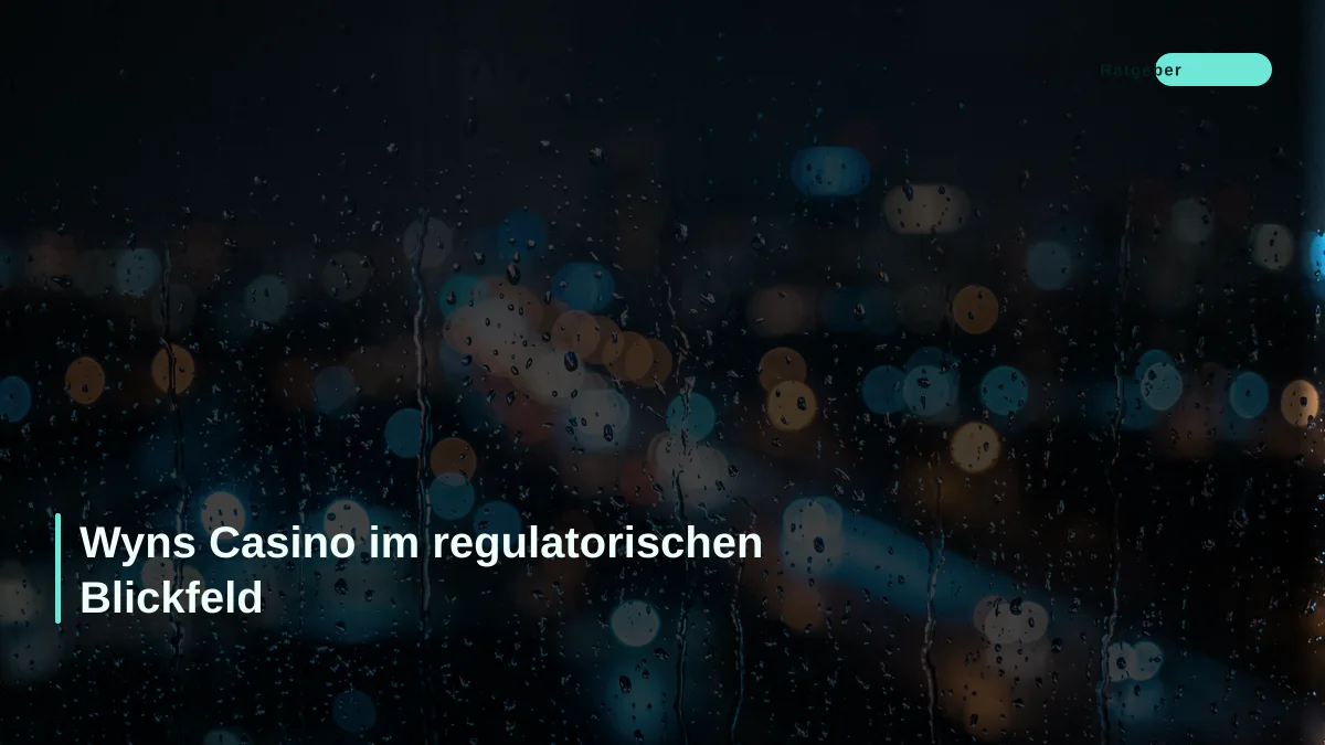 Wyns Casino im regulatorischen Blickfeld
