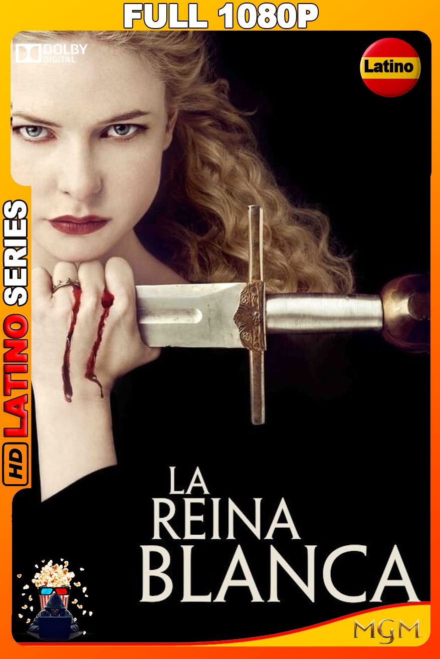 La Reina Blanca (2013) Temporada 1 [Full 1080p] {MGM} WEB-DL [Latino]
