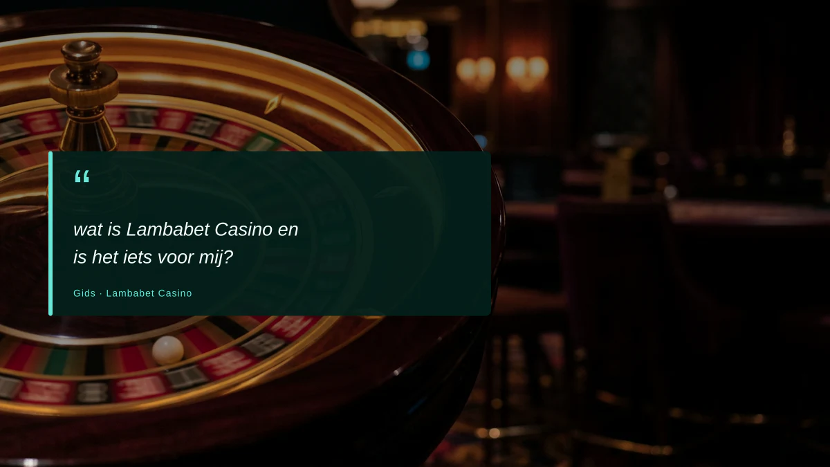 wat is Lambabet Casino en is het iets voor mij?