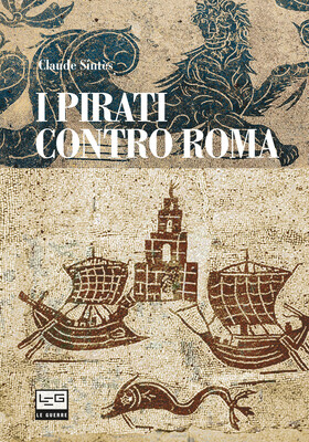 Claude Sintes - I pirati contro Roma (2016)