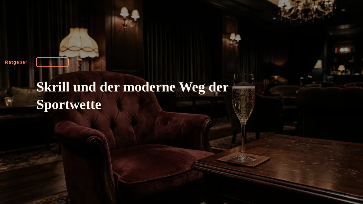 Skrill und der moderne Weg der Sportwette