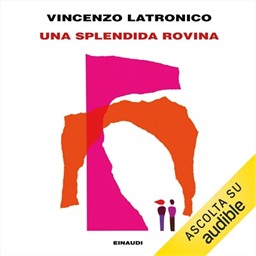 Vincenzo Latronico – Una splendida rovina (2026) (mp3 – 128 kbps)