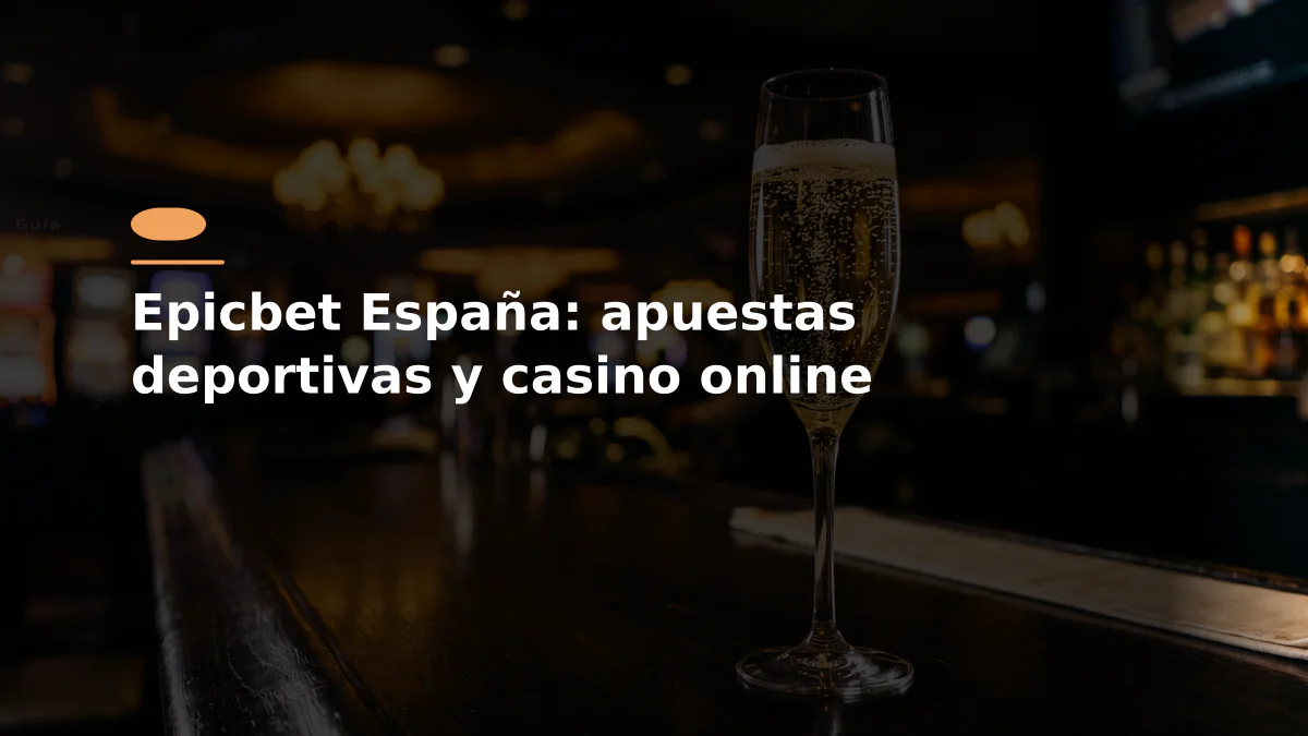 Epicbet España: apuestas deportivas y casino online