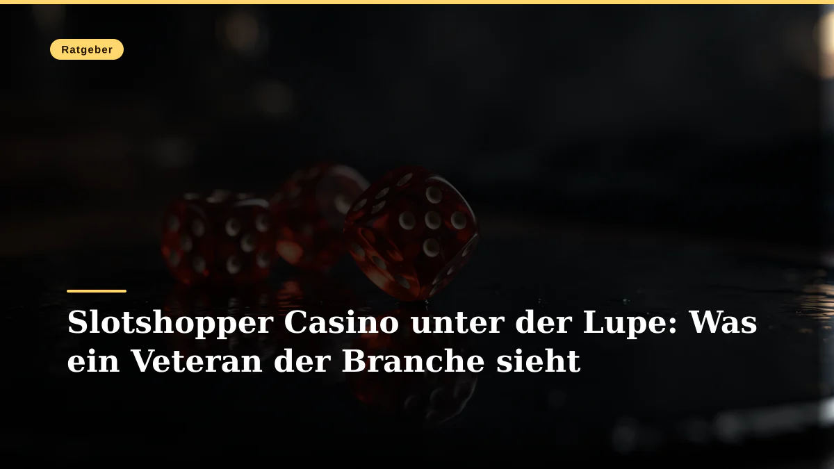 Slotshopper Casino unter der Lupe: Was ein Veteran der Branche sieht