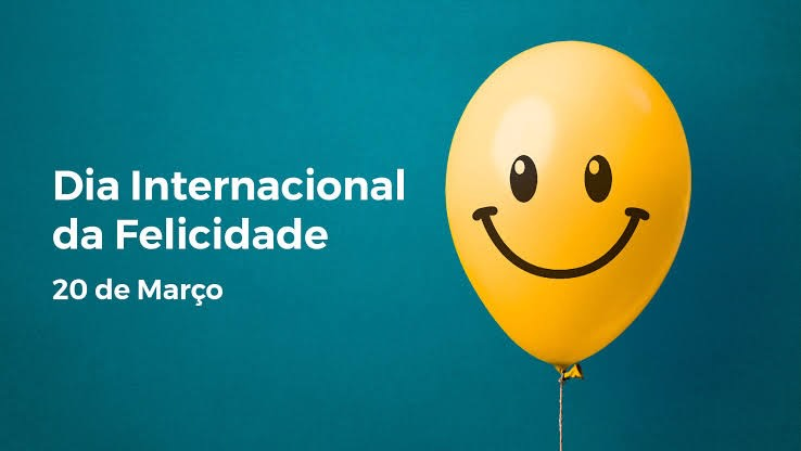 O Dia Internacional da Felicidade é comemorado anualmente em 20 de março.