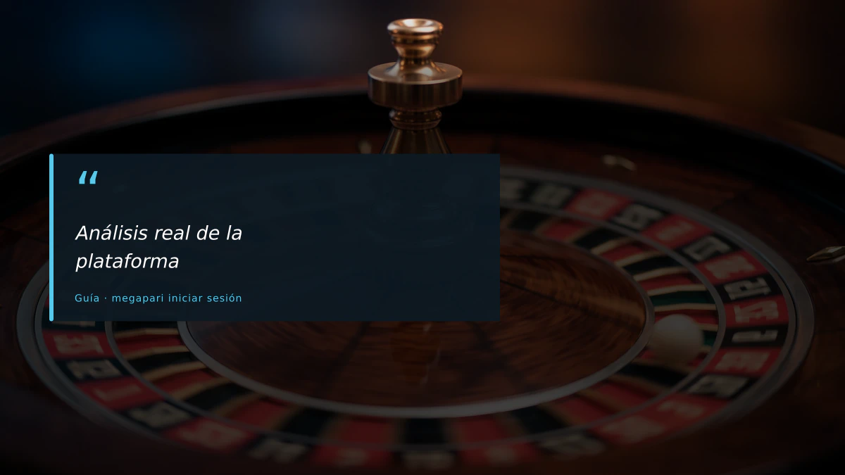 Análisis real de la plataforma