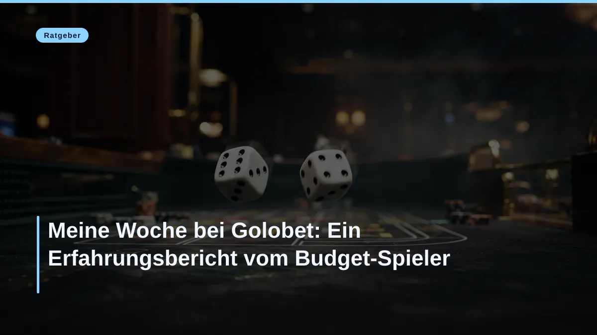 Meine Woche bei Golobet: Ein Erfahrungsbericht vom Budget-Spieler
