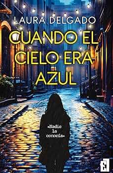 Cuando el cielo era azul