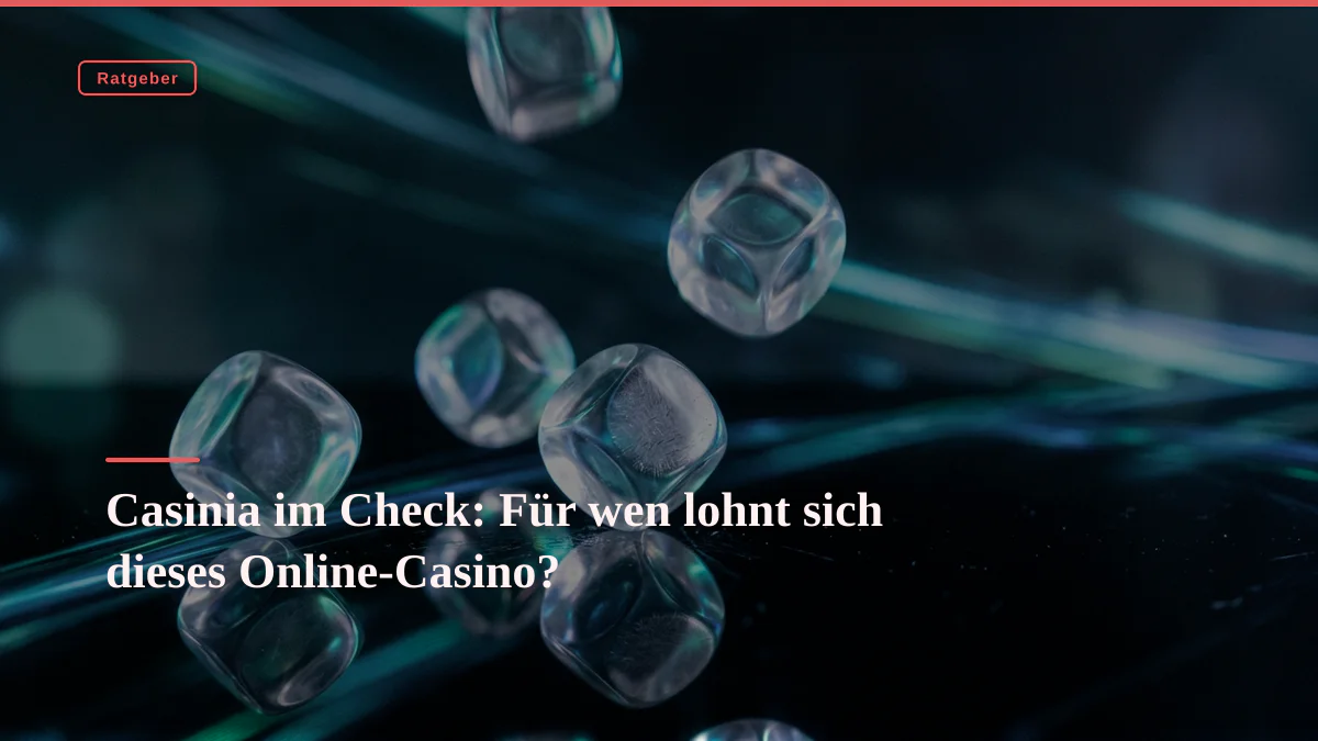 Casinia im Check: Für wen lohnt sich dieses Online-Casino?