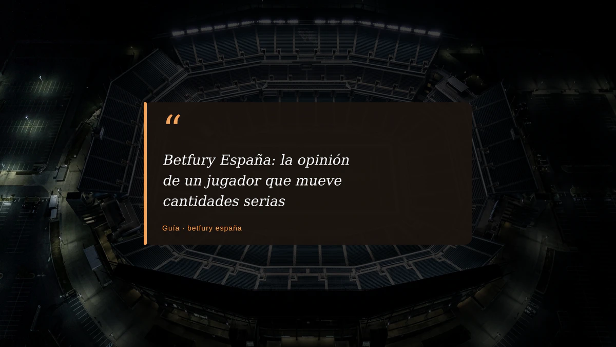 Betfury España: la opinión de un jugador que mueve cantidades serias