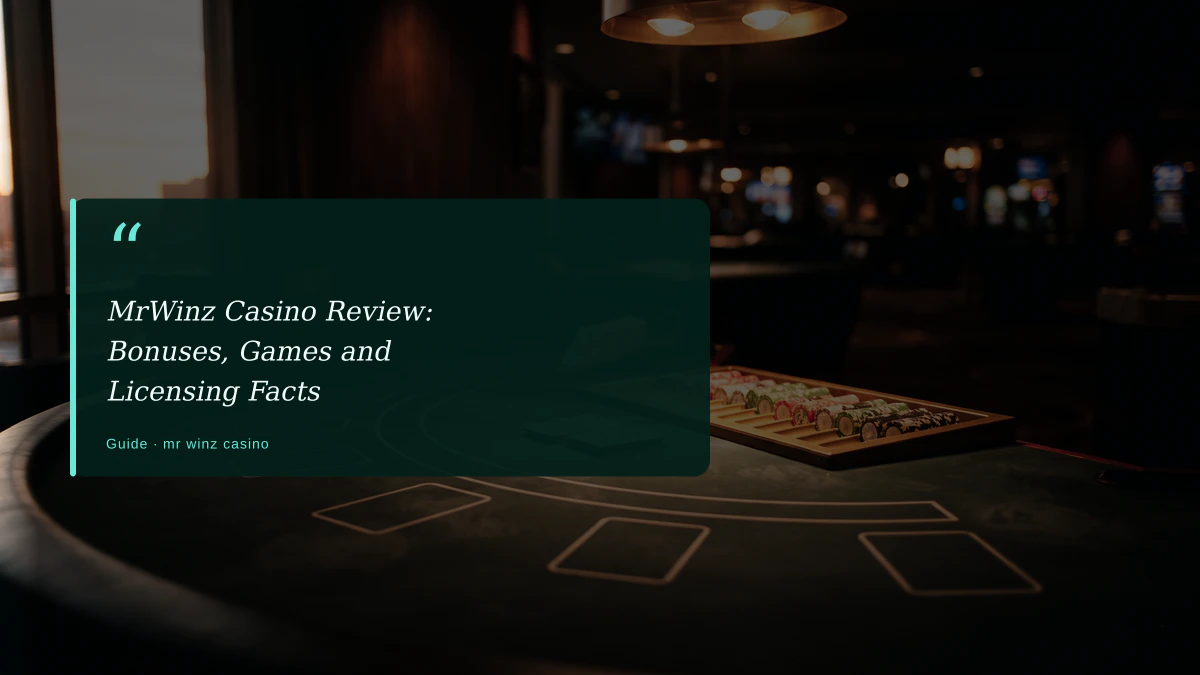 MrWinz Casino Review: Bonuses, Games and Licensing Facts