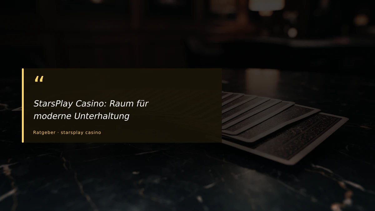StarsPlay Casino: Raum für moderne Unterhaltung