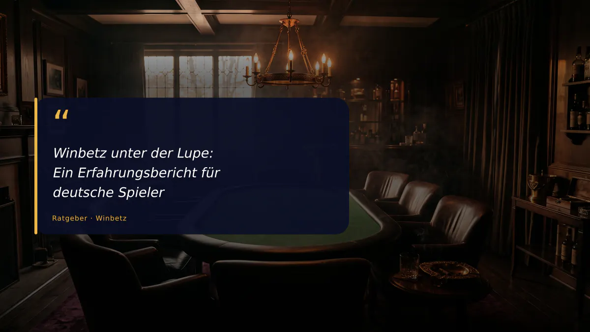 Winbetz unter der Lupe: Ein Erfahrungsbericht für deutsche Spieler