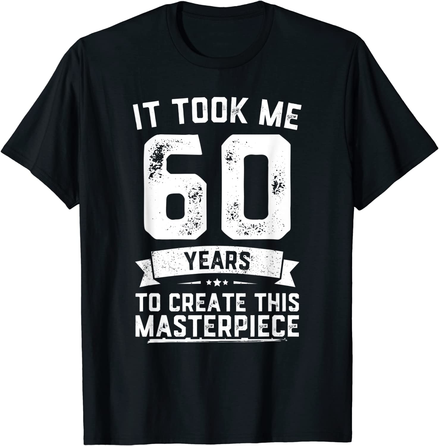 Funny 60 Years Old Joke 60th Birthday Gag Gif Design Unisex T-Shirt