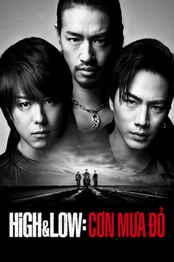 Poster phim HiGH&LOW Cơn Mưa Đỏ