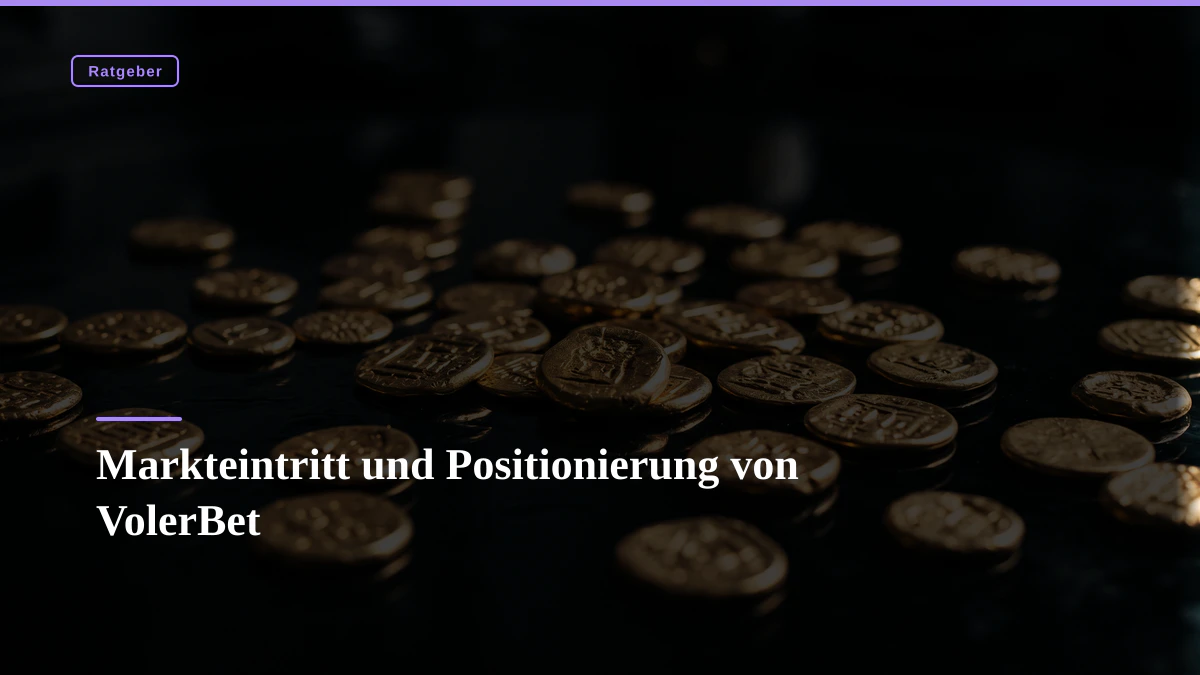 Markteintritt und Positionierung von VolerBet