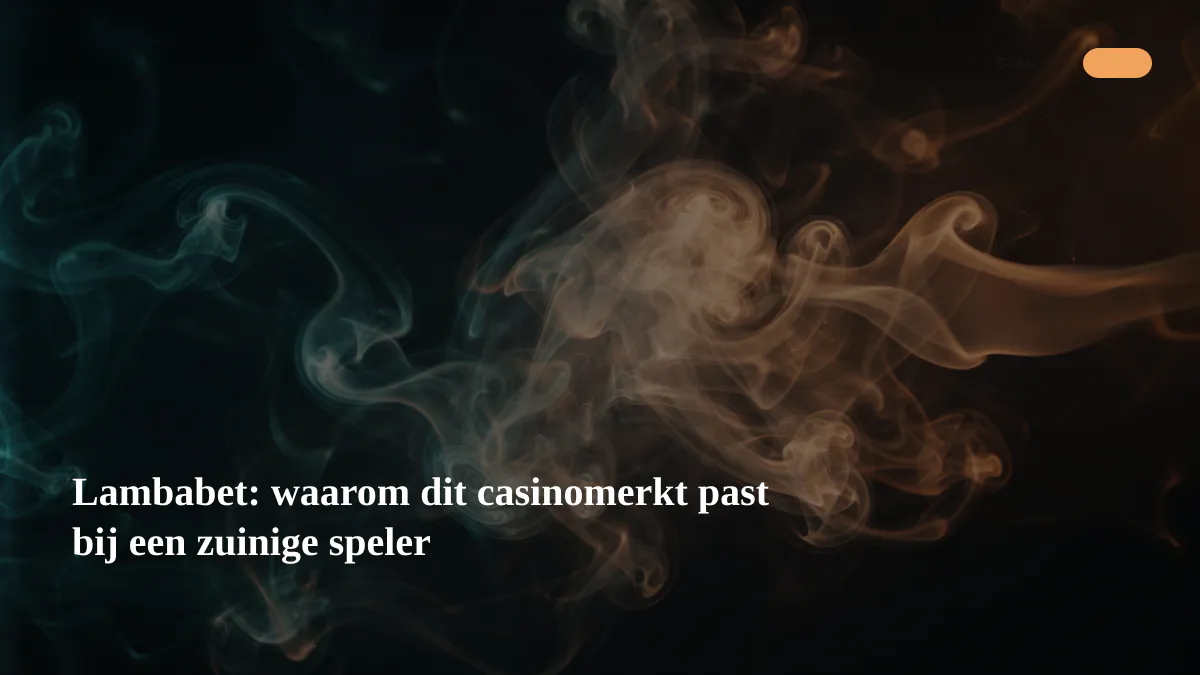 Lambabet: waarom dit casinomerkt past bij een zuinige speler