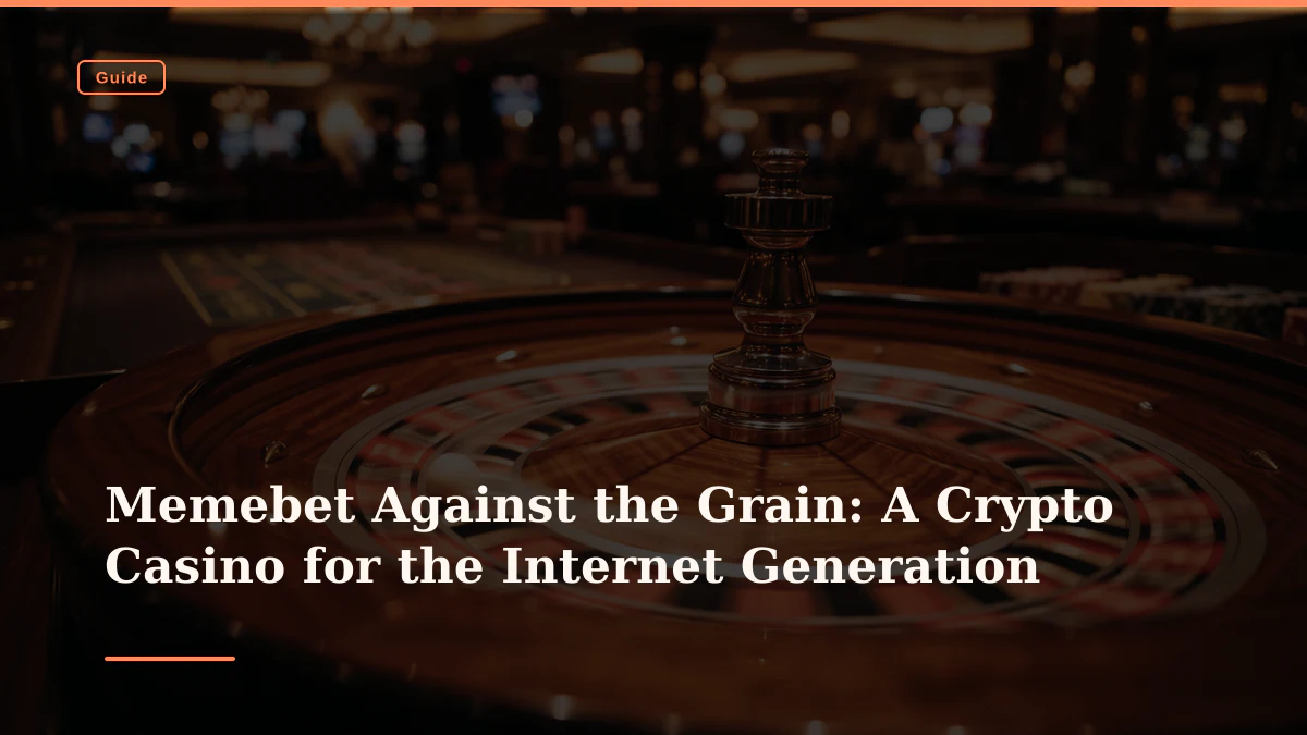 Memebet Against the Grain: A Crypto Casino for the Internet Generation