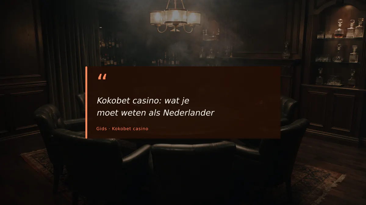 Kokobet casino: wat je moet weten als Nederlander