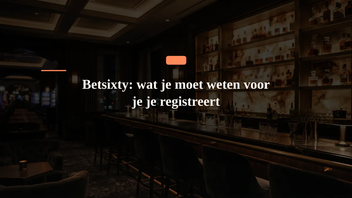 Betsixty: wat je moet weten voor je je registreert