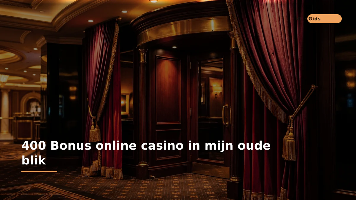 400 Bonus online casino in mijn oude blik