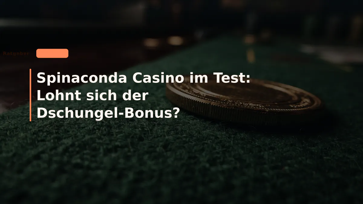Spinaconda Casino im Test: Lohnt sich der Dschungel-Bonus?