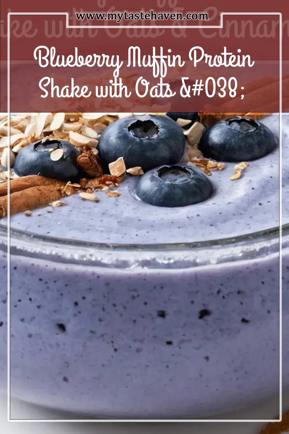 Blueberry Muffin Protein Shake with Oats & Cinnamon