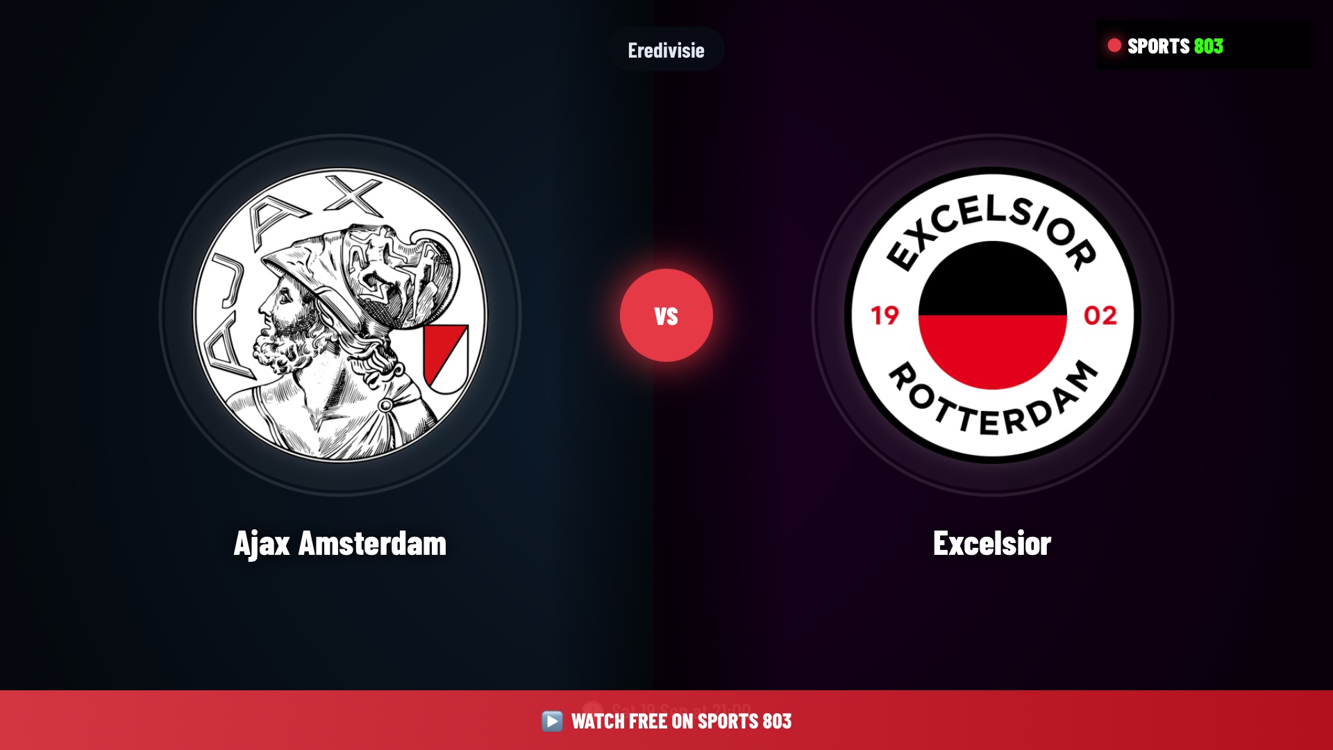 Ajax Amsterdam vs Excelsior – Eredivisie Live Stream | Sports 803