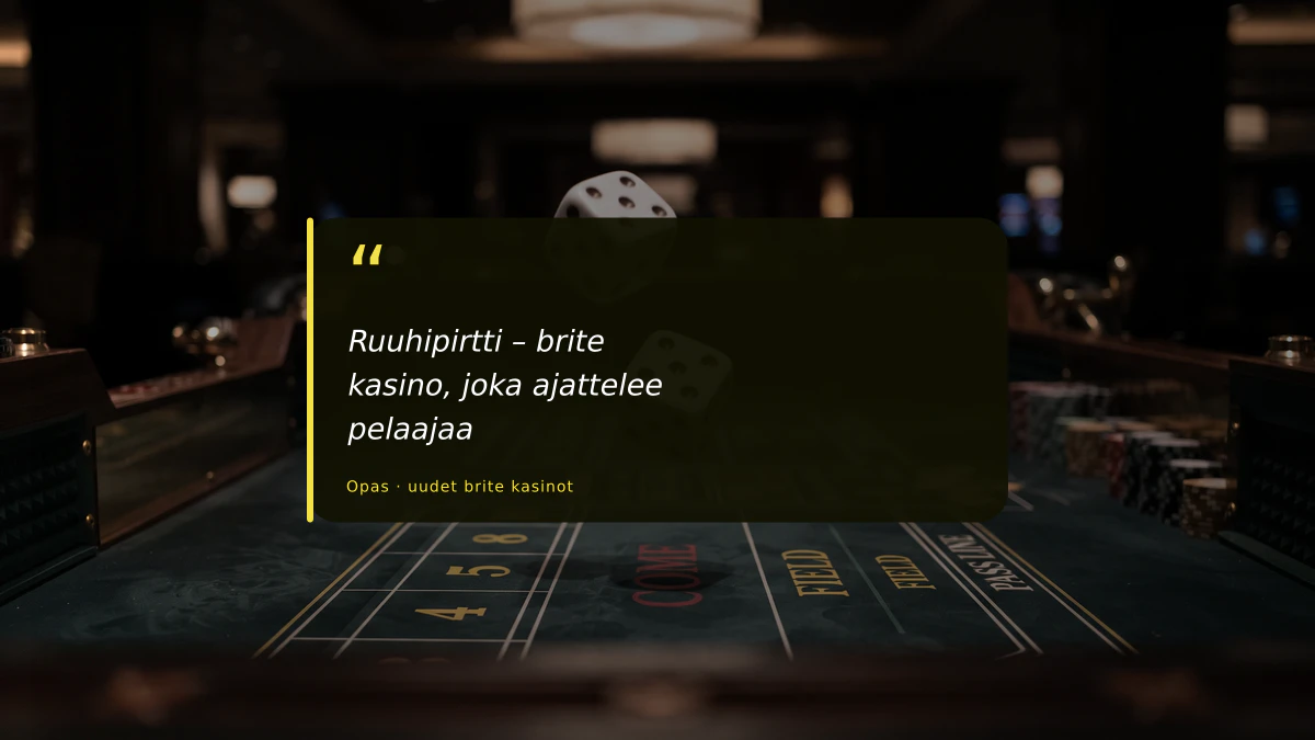 Ruuhipirtti – brite kasino, joka ajattelee pelaajaa
