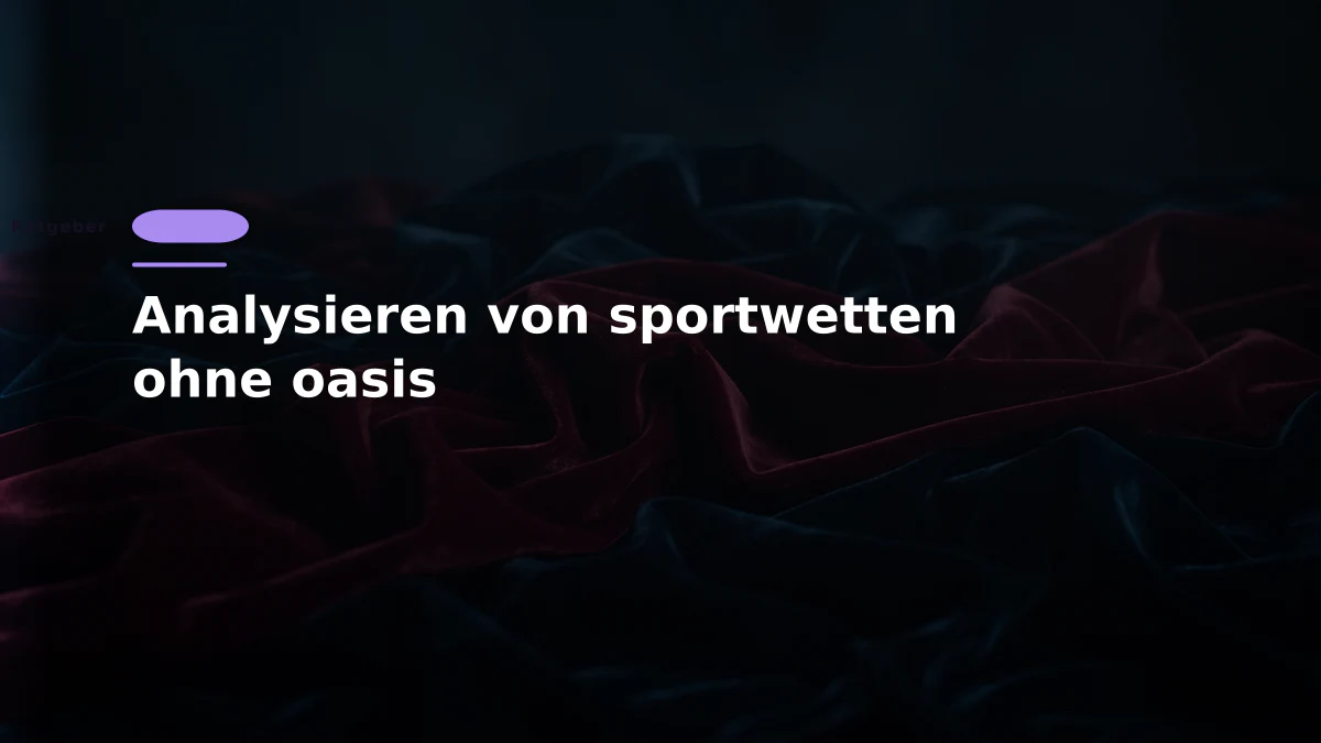 Analysieren von sportwetten ohne oasis