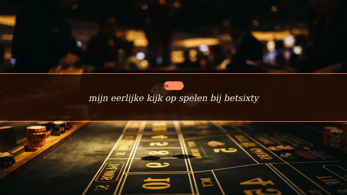 mijn eerlijke kijk op spelen bij betsixty