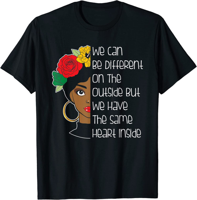 Different Outside But Same Heart Inside Black History Unisex T-Shirt