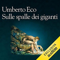 Umberto Eco – Sulle spalle dei giganti (2020) (mp3 – 128 kbps)