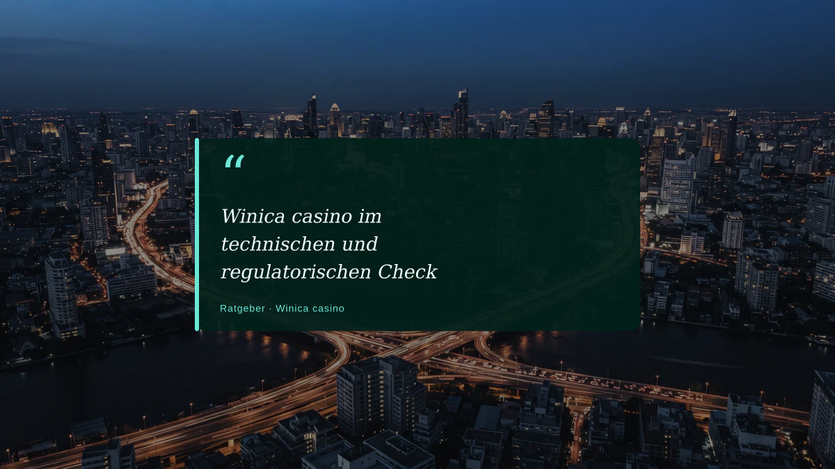 Winica casino im technischen und regulatorischen Check