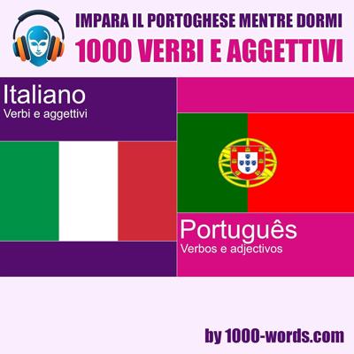 1000-words.com - Impara il portoghese mentre dormi - 1000 verbi e aggettivi꞉ 1000 verbi e aggettivi (2026) (mp3 - 128 kbps)